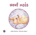 Neuf mois [nouvelle édition]
